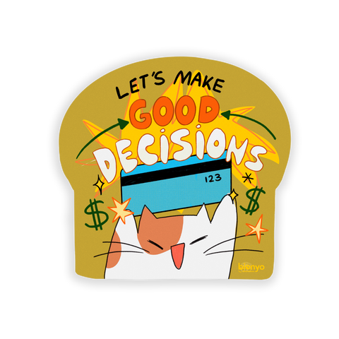 Let's Make Good Decisions! Cat Matte Vinyl Sticker