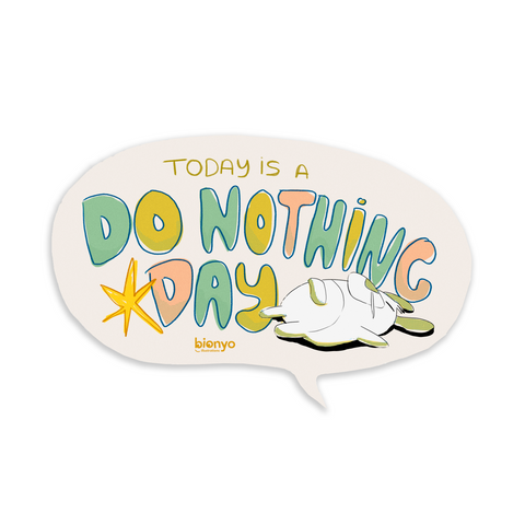 Today is a Do Nothing Day! Philip Matte Vinyl Sticker