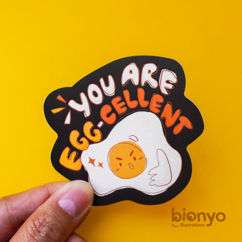 You Are Egg-Cellent Matte Vinyl Sticker