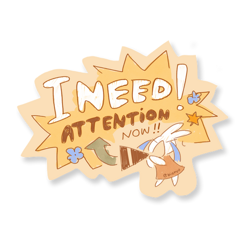 I Need Attention Now!!! Bunny Matte Vinyl Sticker