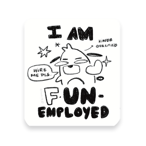 I am FUn-Employed - Philip the Dog Matte Sticker