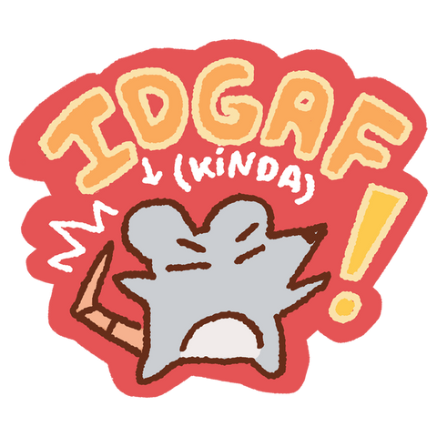 IDGAF (Kinda) - Joey the Rat Sticker